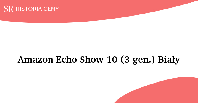 Echo Show 10 (3 gen.) Biały - niskie ceny i opinie w Media