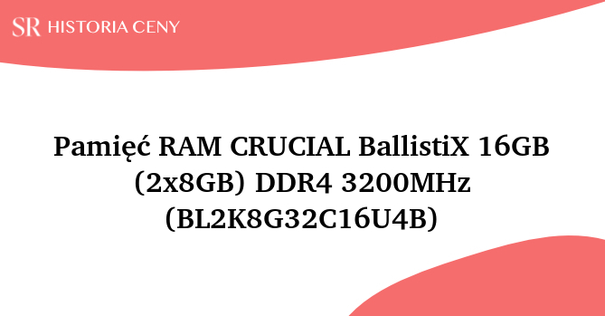 Pamięć RAM CRUCIAL BallistiX 16GB (2x8GB) DDR4 3200MHz (BL2K8G32C16U4B) - historia ceny