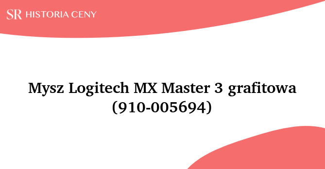 Mysz Logitech MX Master 3 grafitowa (910-005694) - historia ceny