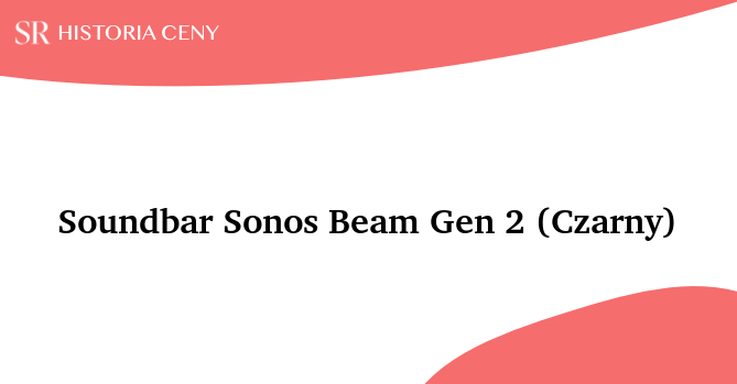 Soundbar Sonos Beam Gen 2 (Czarny) - historia ceny